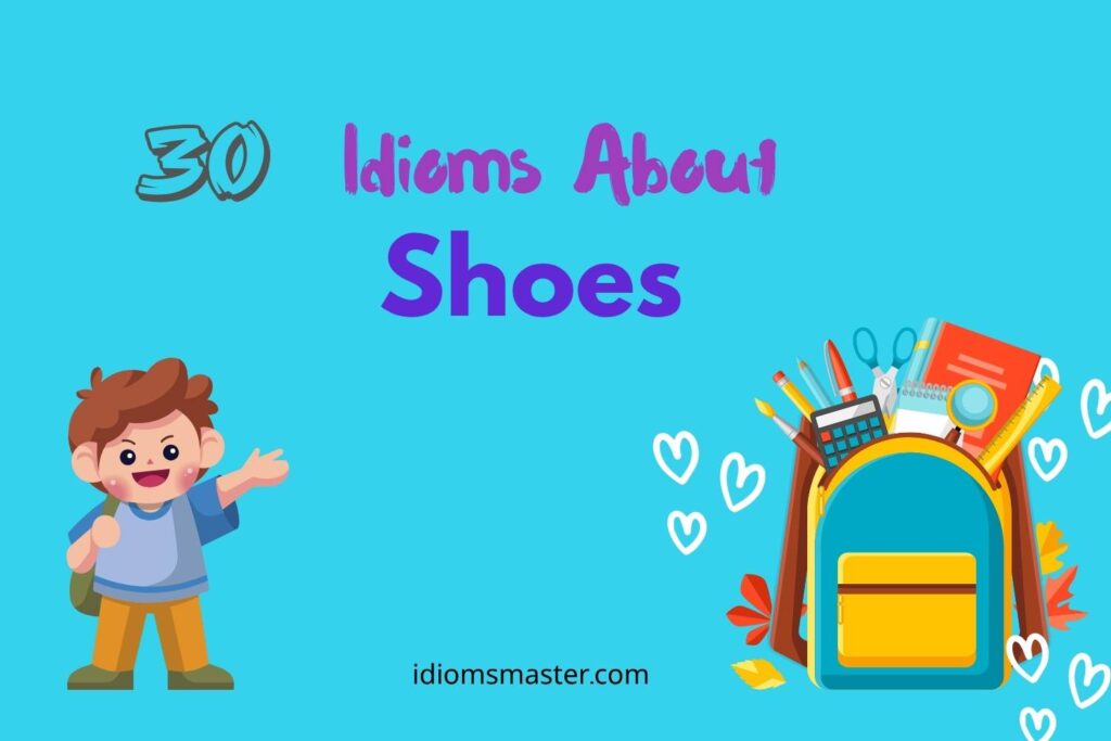 idioms about shoes