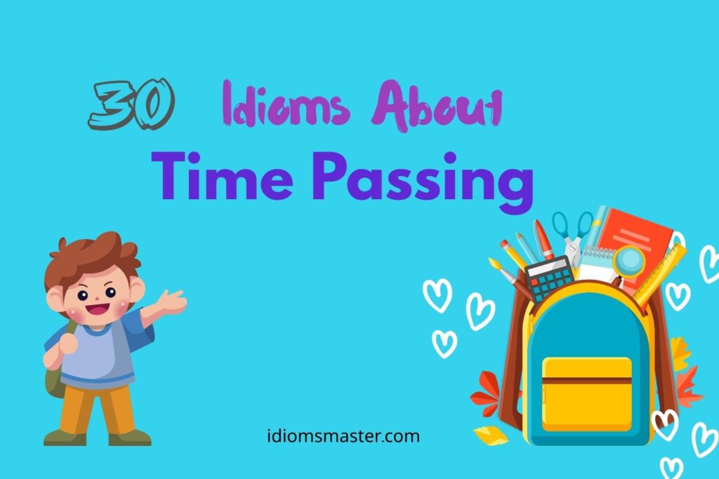 idioms about time passing
