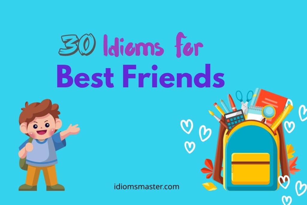 idioms for best friends