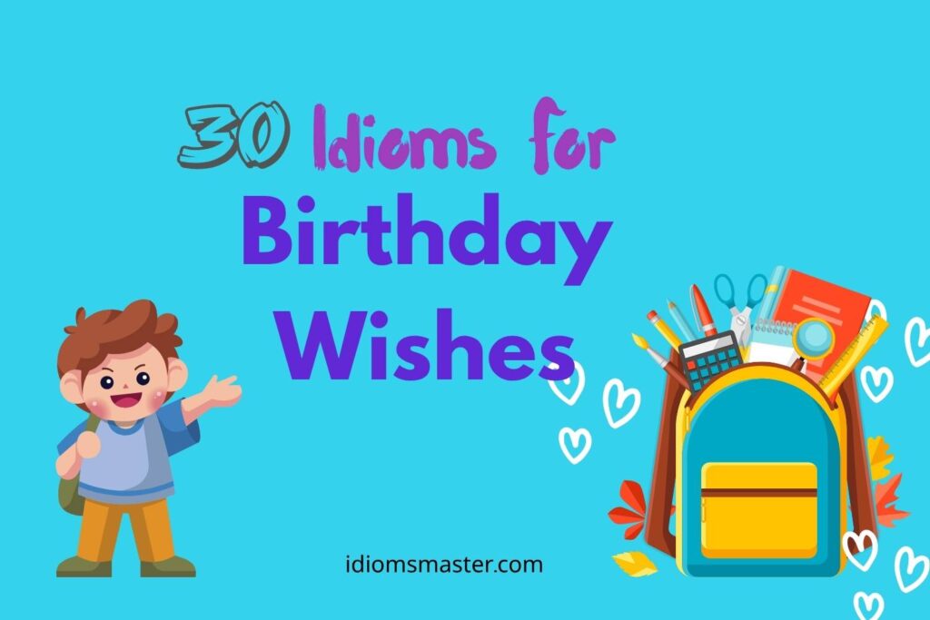 idioms for birthday wishes