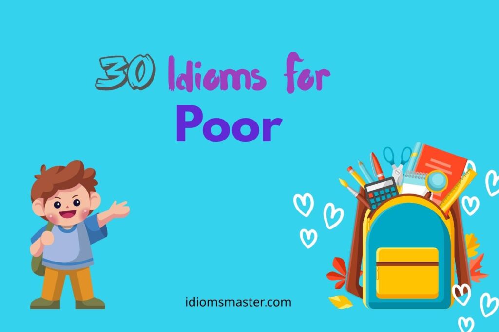 idioms for poor