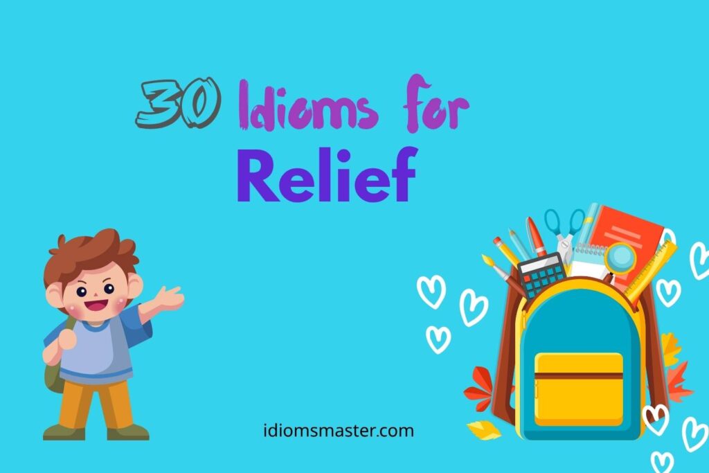 idioms for relief