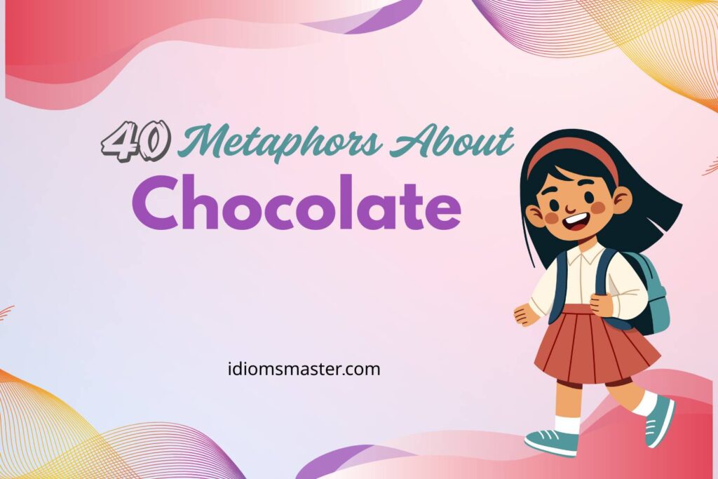 metaphors about chocolate