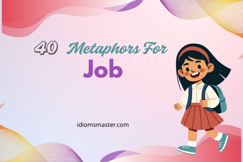 metaphors for job