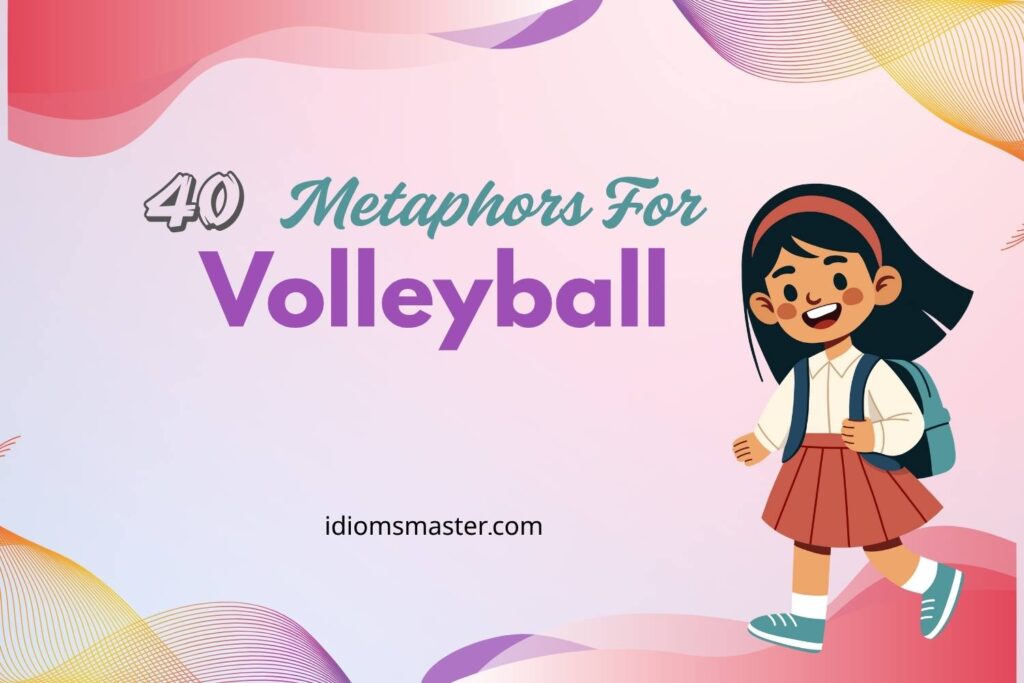 metaphors for volleyball