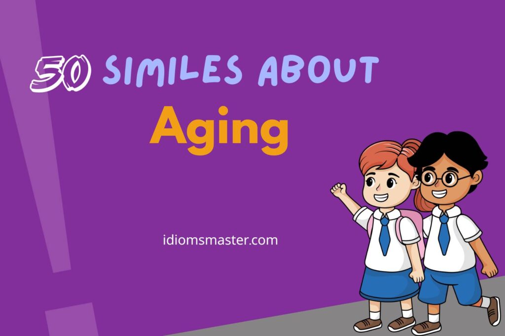 similes about aging