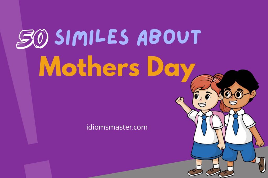 similes about mothers day
