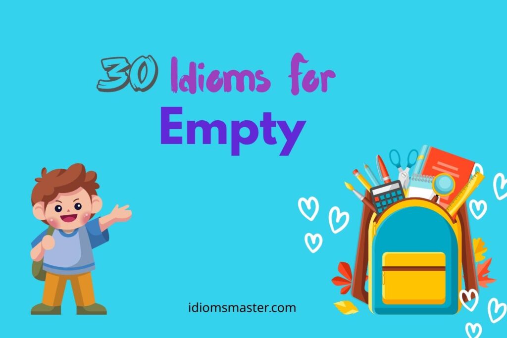 idioms for empty