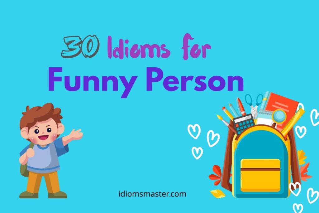 idioms for funny person