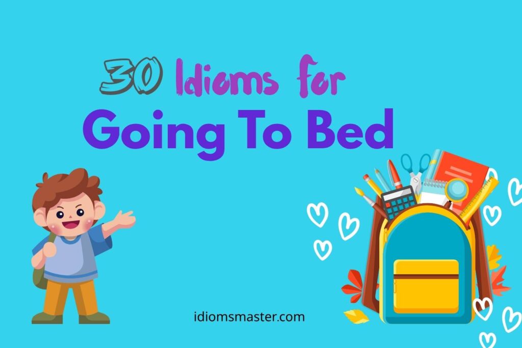 idioms for going to bed
