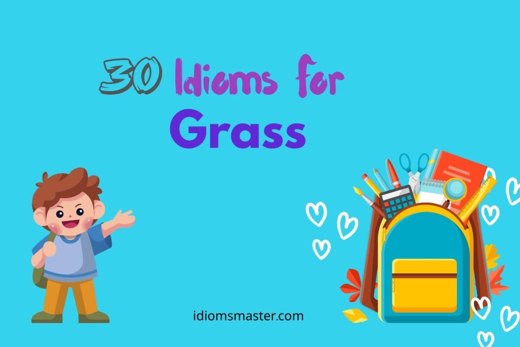 idioms for grass
