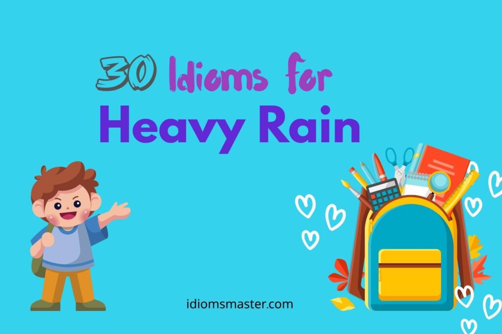idioms for heavy rain