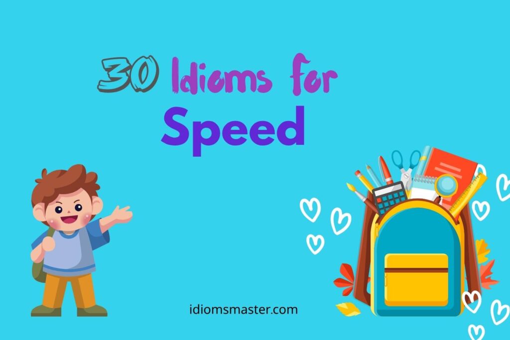 idioms for speed