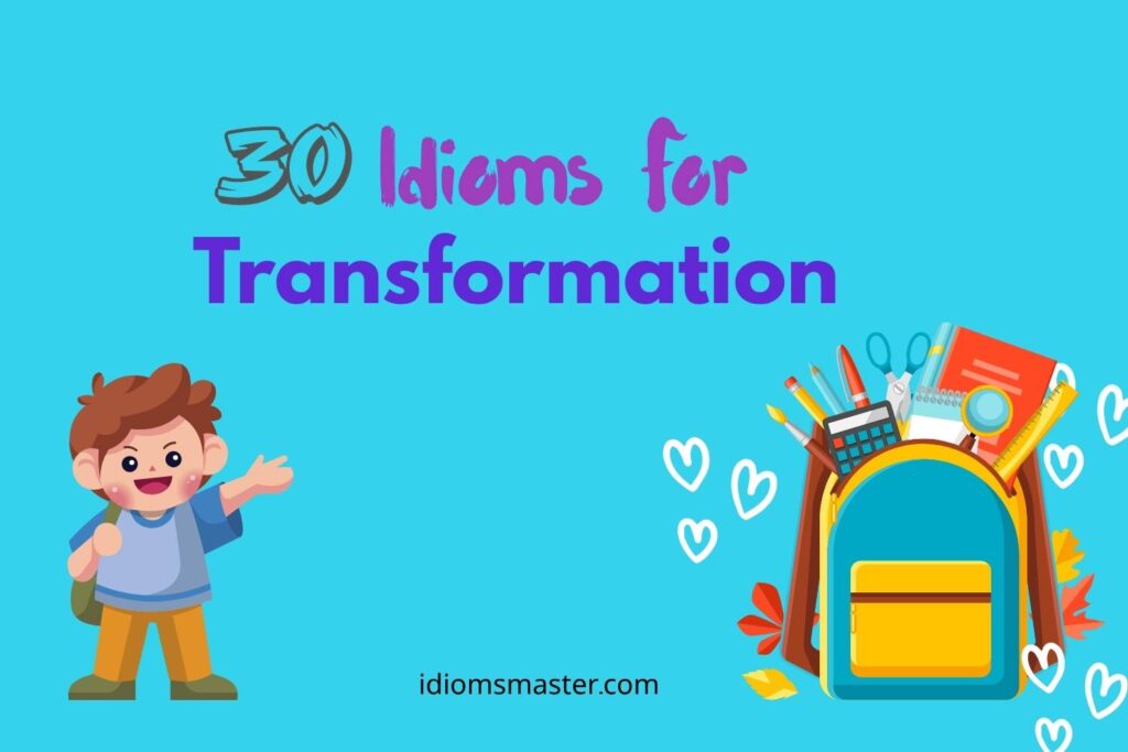idioms for transformation