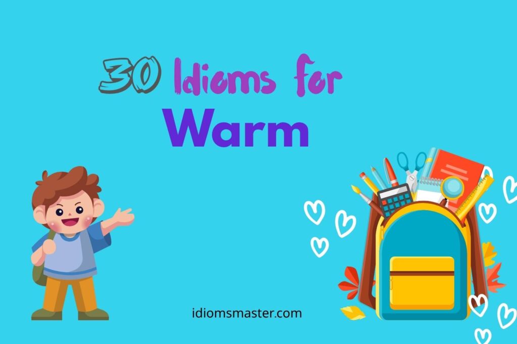 idioms for warm
