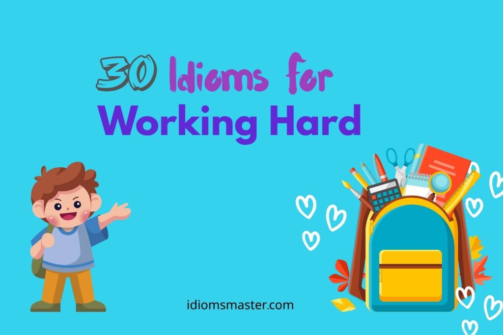 idioms for working hard