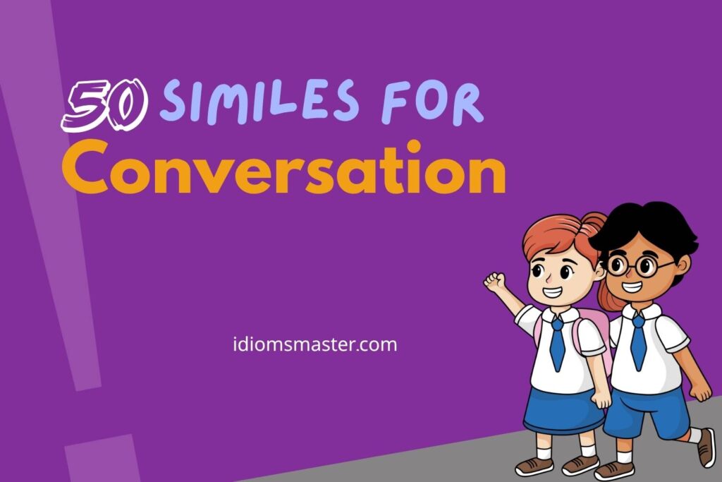 similes for conversation