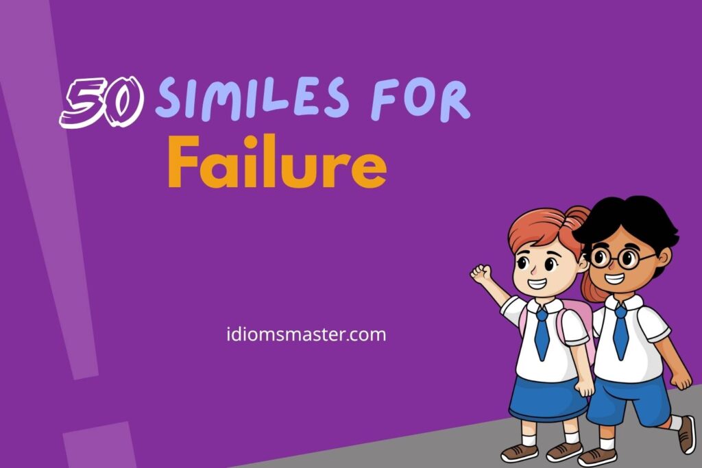 similes for failure