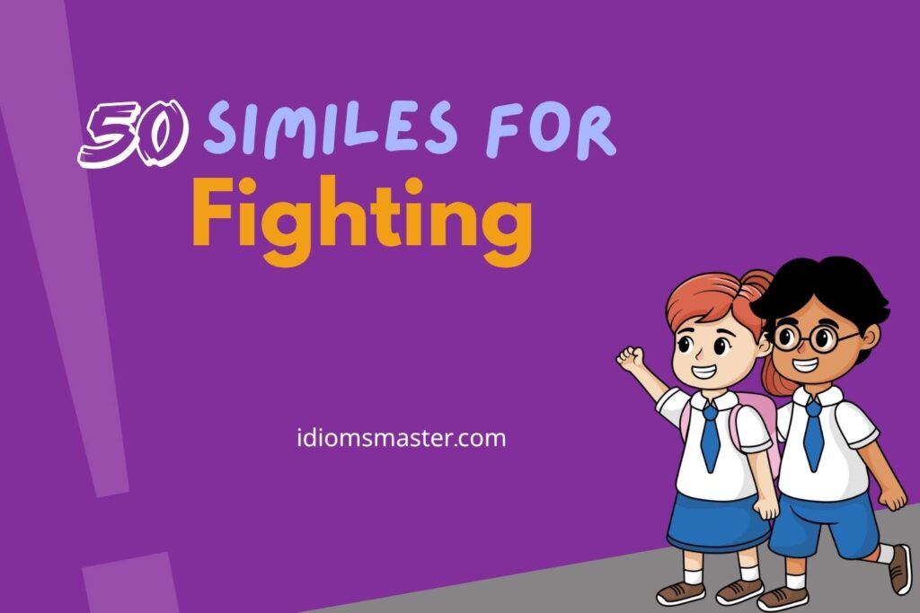 similes for fighting