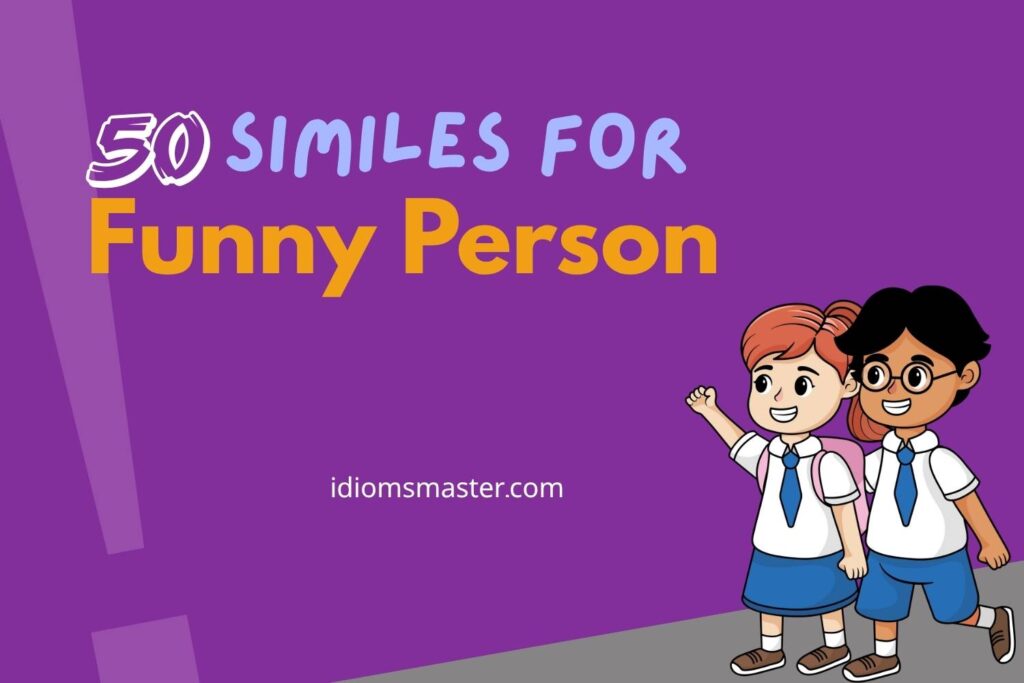 similes for funny person