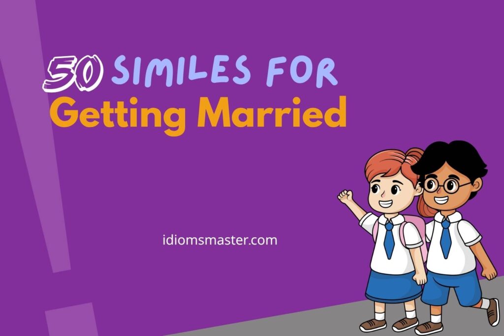 similes for getting married